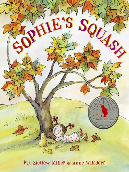 Title details for Sophie's Squash by Pat Zietlow Miller - Available